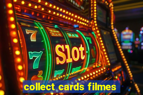 collect cards filmes